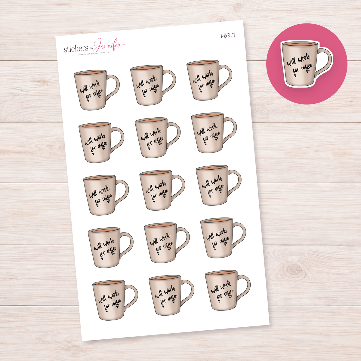 Will Work for Coffee Mug Planner Stickers | I-8317