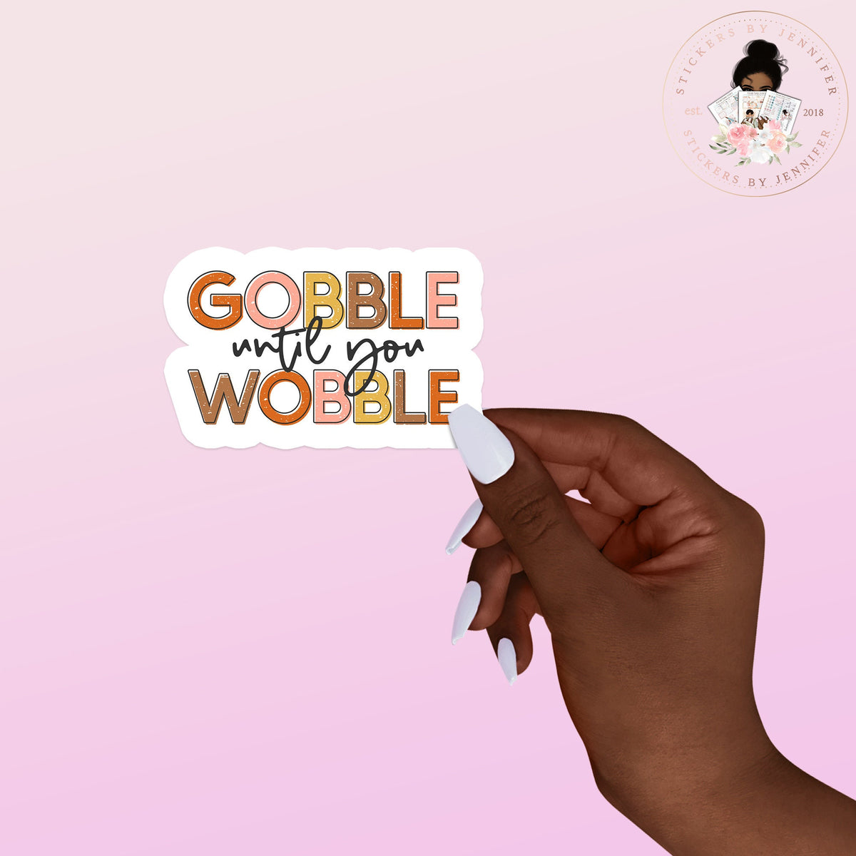 Gobble Wobble Thanksgiving Vinyl Sticker