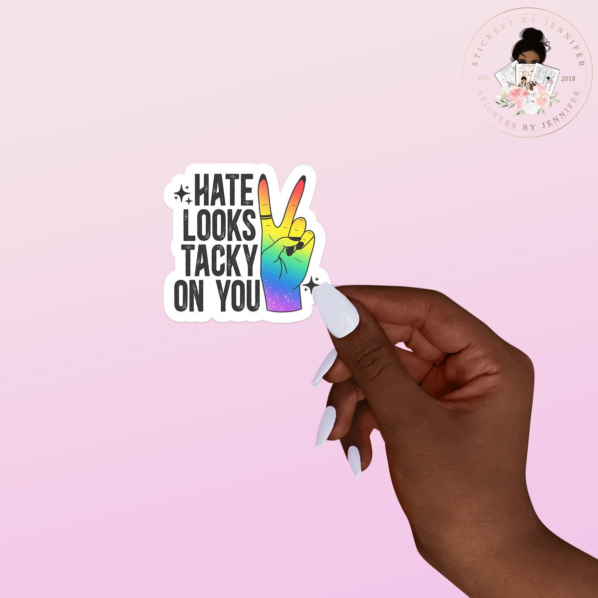 Hate Looks Tacky Vinyl Sticker