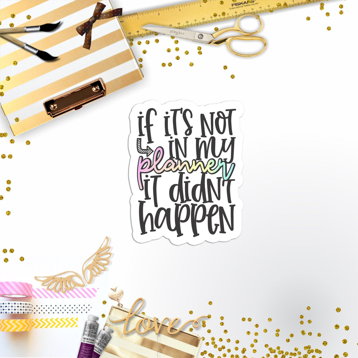 If It's Not In My Planner Vinyl Sticker