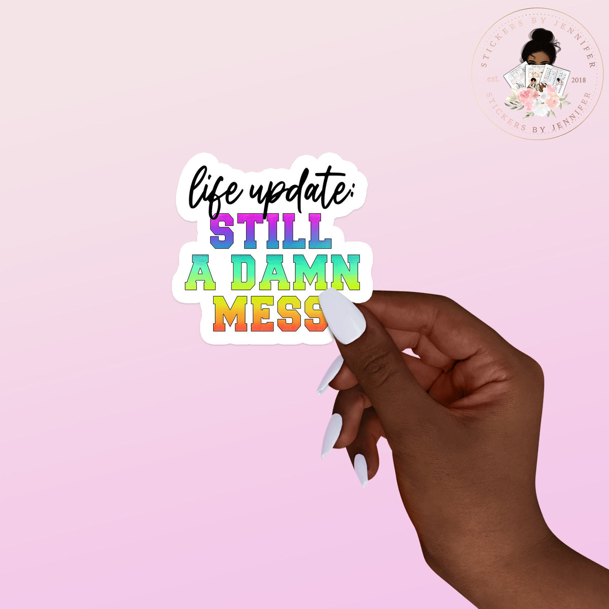 Life Update Mess Vinyl Sticker