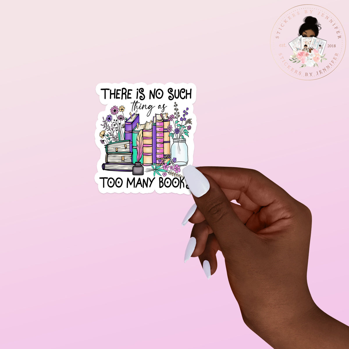 No Such Thing As Too Many Books Vinyl Sticker