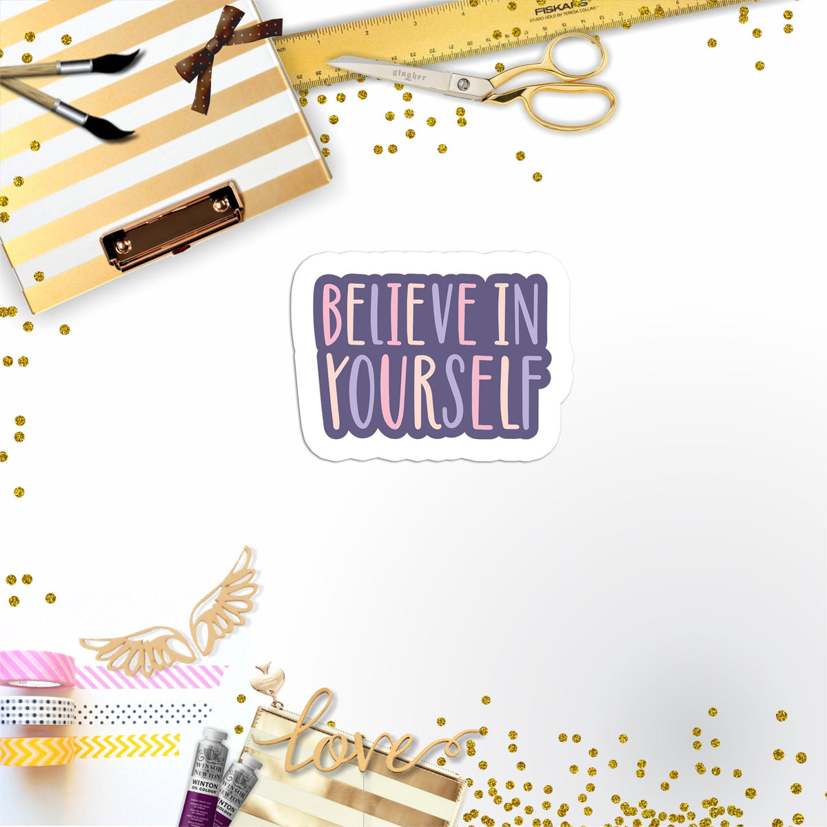 Believe In You Vinyl Sticker