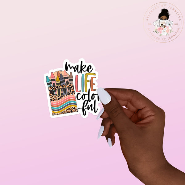 Colorful Life Vinyl Sticker