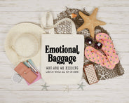 Emotional Bags Don't Fit 100% Cotton Tote Bag