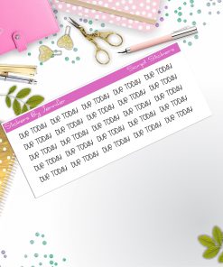 Due Today Script Stickers, Typography Stickers, Planner Stickers