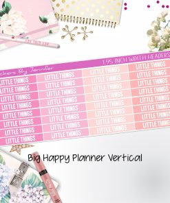 Little Things Headers 1.95 inch Width 470 for Big Happy Planner Vertical Planner Stickers