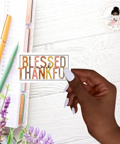 Blessed Thankful Vinyl Sticker