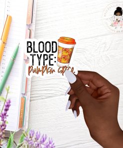 Blood Type Pumpkin Spice Vinyl Sticker