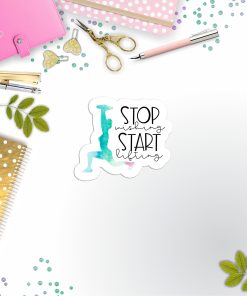 Stop Wishing And Start Lifting Vinyl Sticker
