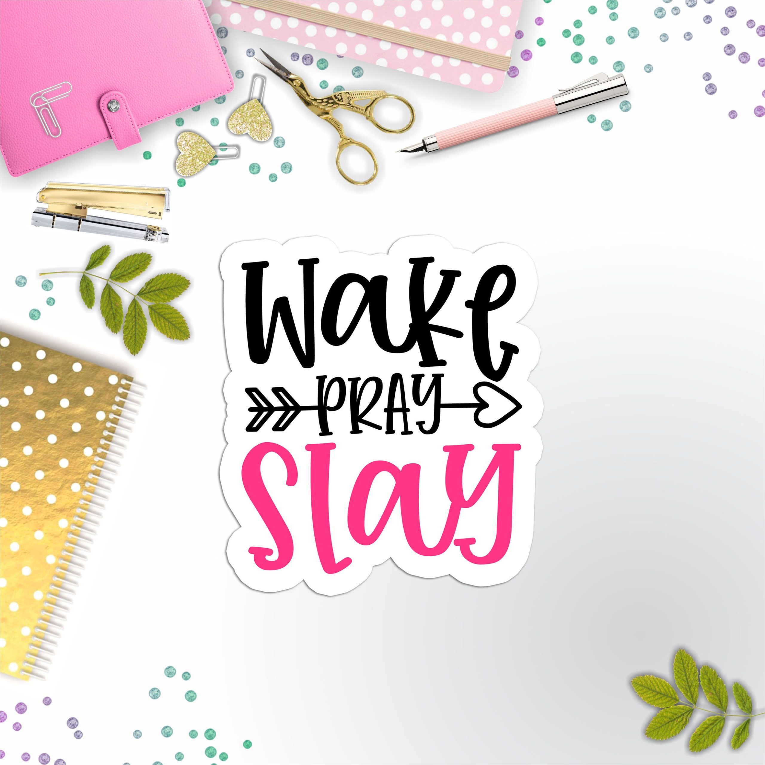 Wake Pray Slay Vinyl Sticker