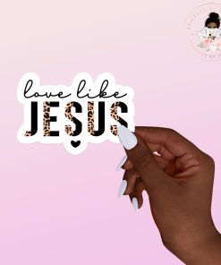 Love Like Jesus Vinyl Sticker