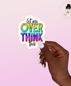 Overthinker Vinyl Sticker